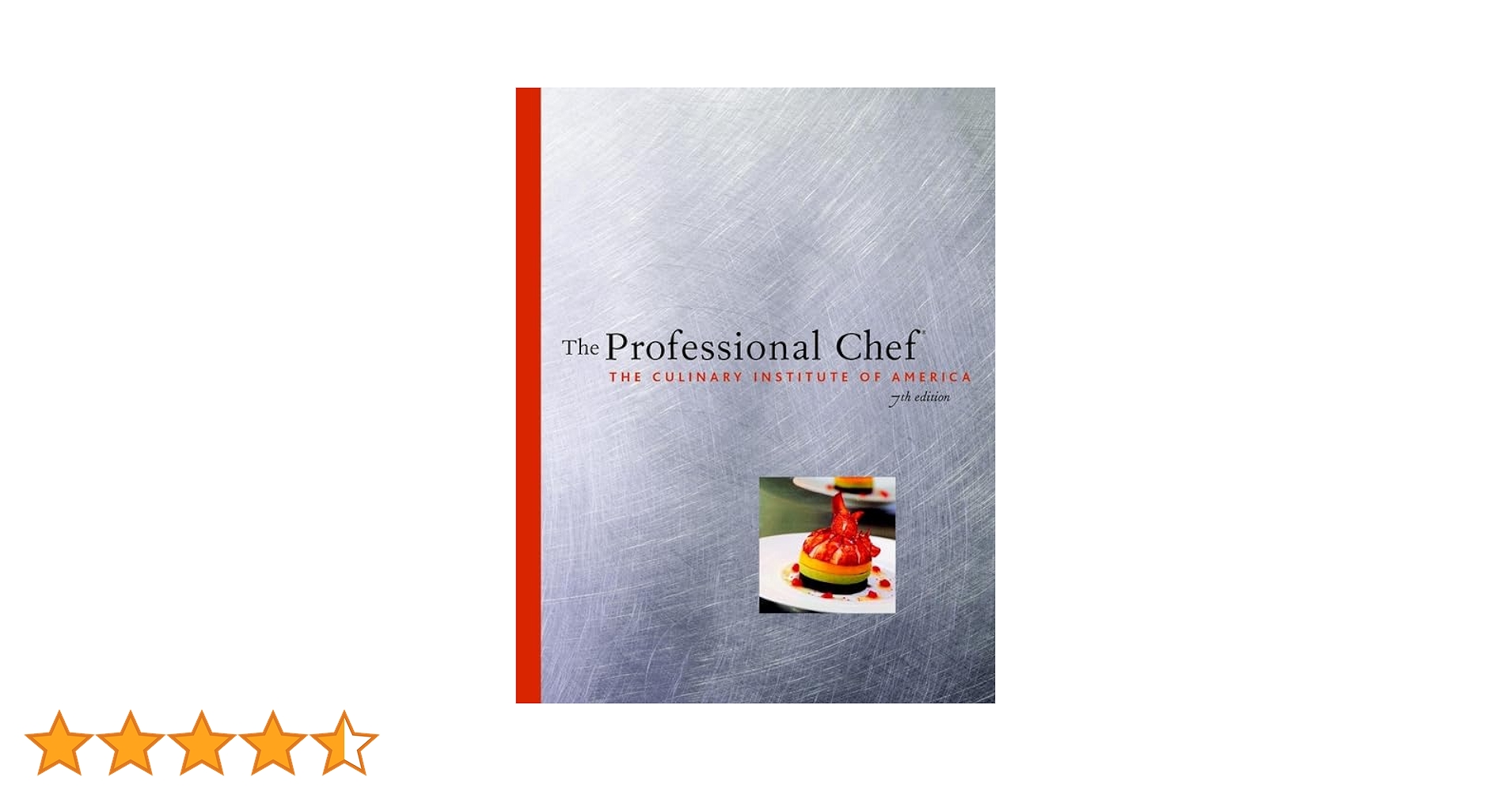 The Professional Chef® : The Culinary Institute of America